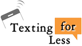 Texting for Less